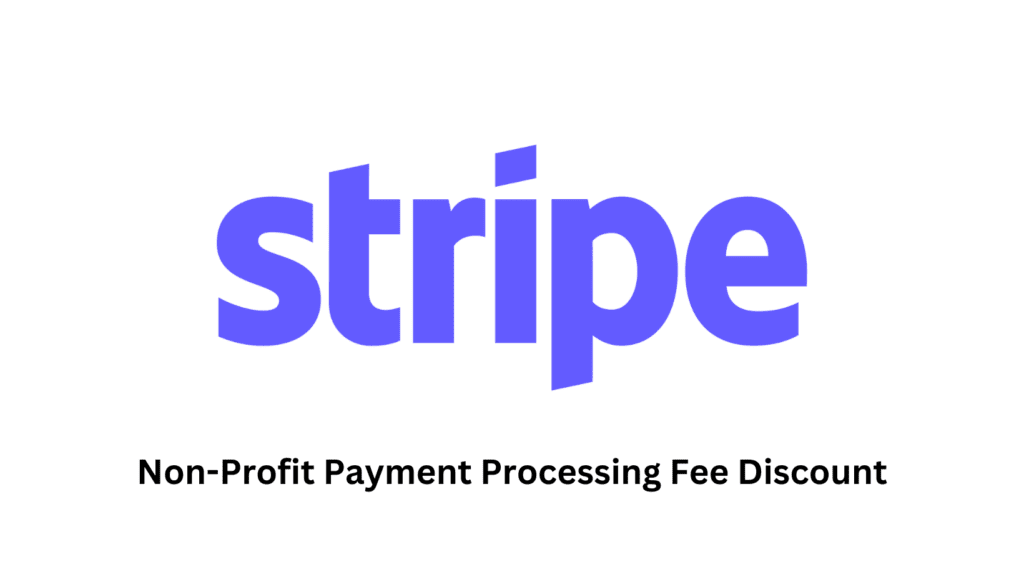 Stripe Offers Discounted Processing Fees for Non-Profits
