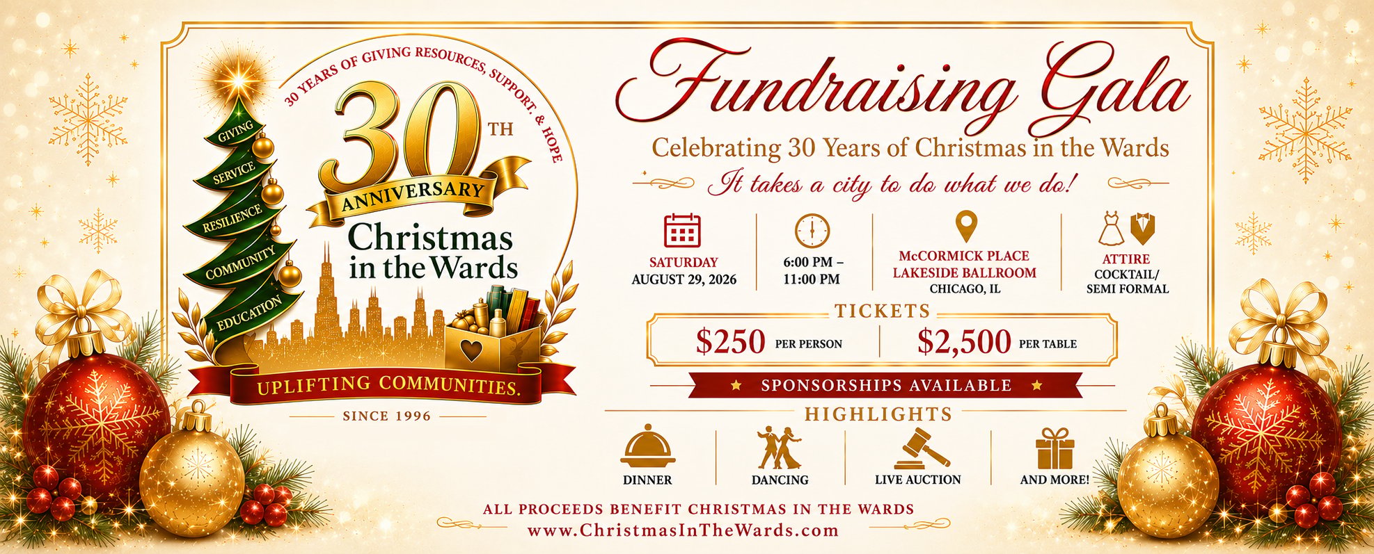 Christmas in the Wards 30th Anniversary Gala August 29, 2026. Tickets are $250 per person and $2500 per table.