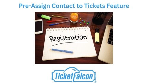 Pre-Assign Contact to Tickets for Enhanced Sponsor Registration