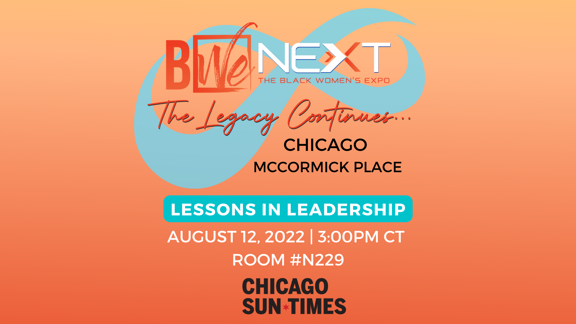 BWe NEXT Chicago Presents “Lessons in leadership from Two Powerful